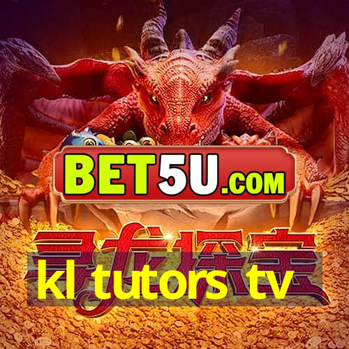 kl tutors tv